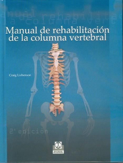 MANUAL DE REHABILITACION DE LA COLUMNA VERTEBRAL | 9788480194051 | LIEBENSON,CRAIG | Llibreria Geli - Llibreria Online de Girona - Comprar llibres en català i castellà