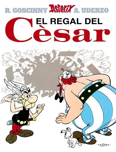 EL REGAL DEL CÈSAR | 9788434567764 | GOSCINNY,RENE | Libreria Geli - Librería Online de Girona - Comprar libros en catalán y castellano