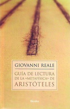 GUIA DE LECTURA DE LA "METAFISICA" DE ARISTOTELES | 9788425420894 | REALE, GIOVANNI | Libreria Geli - Librería Online de Girona - Comprar libros en catalán y castellano