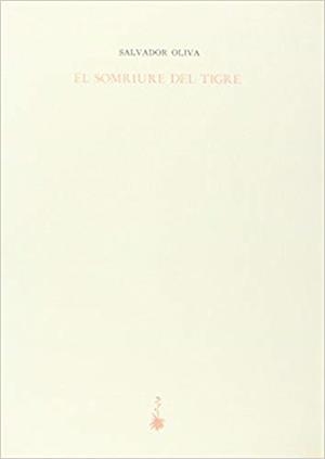 EL SOMRIURE DEL TIGRE | 9788485704811 | OLIVA,SALVADOR | Llibreria Geli - Llibreria Online de Girona - Comprar llibres en català i castellà