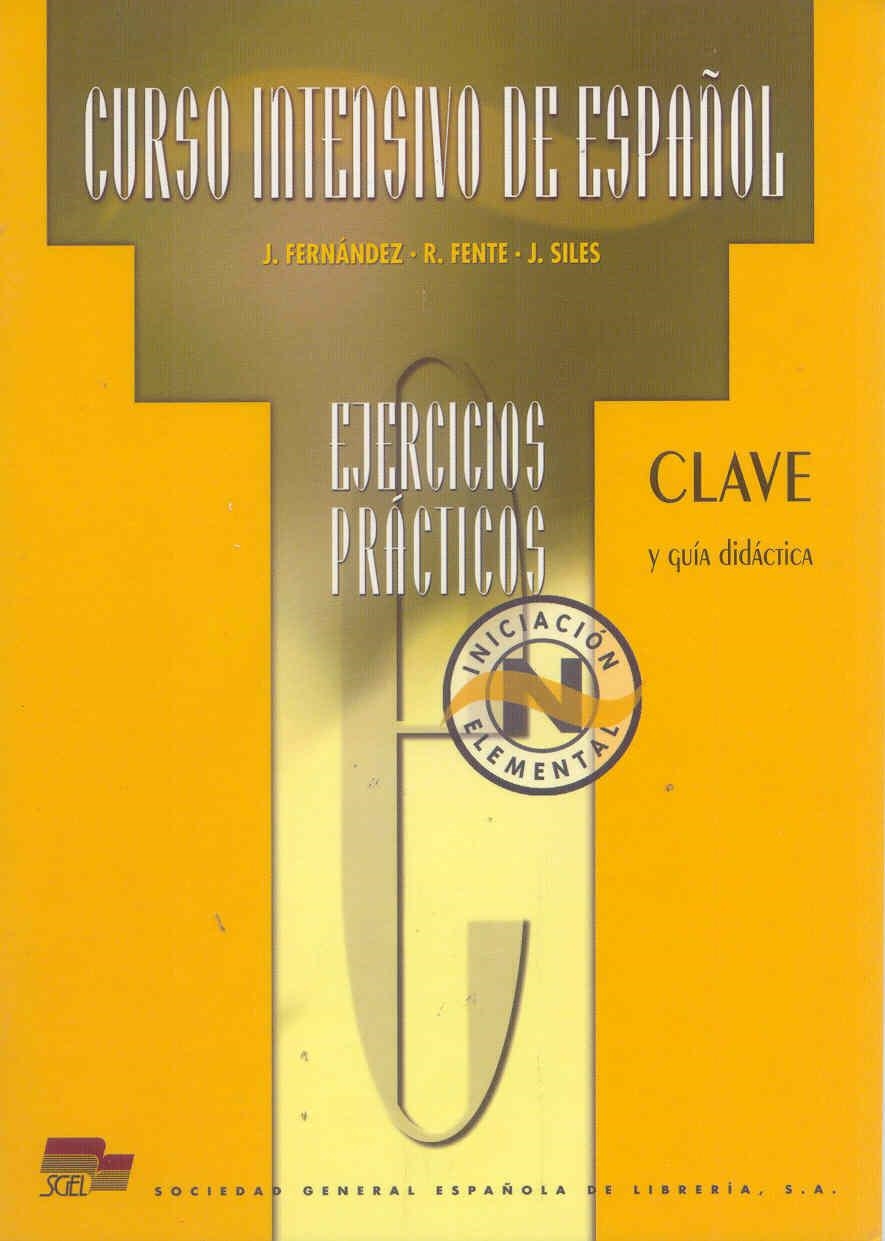 CURSO INTENSIVO DE ESPAÑOL.INIC/ELEM.CLAVE Y GUIA | 9788471437525 | FERNANDEZ,J./FENTE,R./SILES,J. | Libreria Geli - Librería Online de Girona - Comprar libros en catalán y castellano