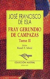FRAY GERUNDIO DE CAMPAZAS-2 | 9788423972586 | ISLA,JOSE FRANCISCO DE | Libreria Geli - Librería Online de Girona - Comprar libros en catalán y castellano