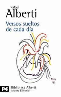 VERSOS SUELTOS DE CADA DIA | 9788420638829 | ALBERTI,RAFAEL | Libreria Geli - Librería Online de Girona - Comprar libros en catalán y castellano