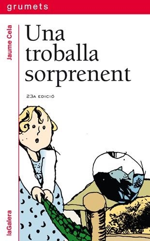 UNA TROBALLA SORPRENENT | 9788424681340 | CELA,JAUME | Libreria Geli - Librería Online de Girona - Comprar libros en catalán y castellano