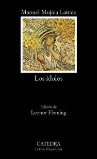 LOS IDOLOS | 9788437617510 | MUJICA LAINEZ,MANUEL | Libreria Geli - Librería Online de Girona - Comprar libros en catalán y castellano