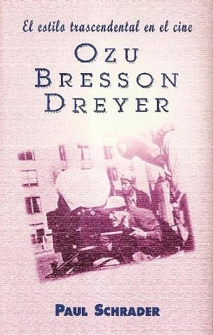OZU,BRESSON,DREYER | 9788495121066 | SCHRADER,PAUL | Libreria Geli - Librería Online de Girona - Comprar libros en catalán y castellano