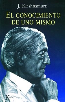 EL CONOCIMIENTO DE UNO MISMO | 9788472454514 | KRISHNAMURTI,J. | Libreria Geli - Librería Online de Girona - Comprar libros en catalán y castellano
