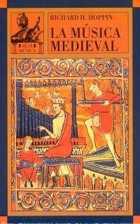 LA MUSICA MEDIEVAL | 9788476006832 | HOPPIN,RICHARD H. | Libreria Geli - Librería Online de Girona - Comprar libros en catalán y castellano