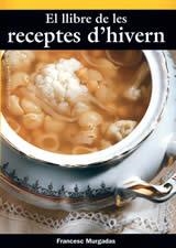 EL LLIBRE DE LES RECEPTES D'HIVERN | 9788496035980 | MURGADAS,FRANCESC | Llibreria Geli - Llibreria Online de Girona - Comprar llibres en català i castellà