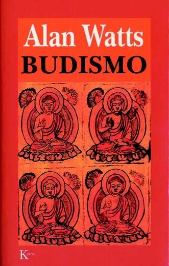 BUDISMO | 9788472454521 | WATTS,ALAN | Llibreria Geli - Llibreria Online de Girona - Comprar llibres en català i castellà