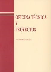 OFICINA TECNICA Y PROYECTOS | 9788477217831 | BRUSOLA SIMON,FERNANDO | Libreria Geli - Librería Online de Girona - Comprar libros en catalán y castellano
