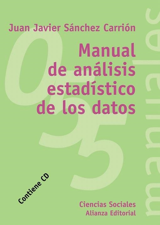 MANUAL DE ANALISIS ESTADISTICO DE LOS DATOS | 9788420687162 | SANCHEZ CARRION,JUAN JAVIER | Llibreria Geli - Llibreria Online de Girona - Comprar llibres en català i castellà