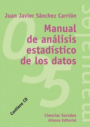 MANUAL DE ANALISIS ESTADISTICO DE LOS DATOS | 9788420687162 | SANCHEZ CARRION,JUAN JAVIER | Llibreria Geli - Llibreria Online de Girona - Comprar llibres en català i castellà