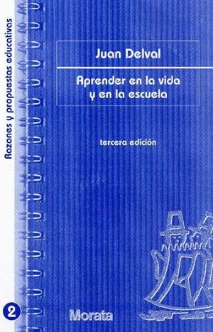APRENDER EN LA VIDA Y EN LA ESCUELA | 9788471124463 | DELVAL,JUAN | Llibreria Geli - Llibreria Online de Girona - Comprar llibres en català i castellà
