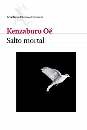 SALTO MORTAL | 9788432227547 | OE, KENZABURO | Llibreria Geli - Llibreria Online de Girona - Comprar llibres en català i castellà