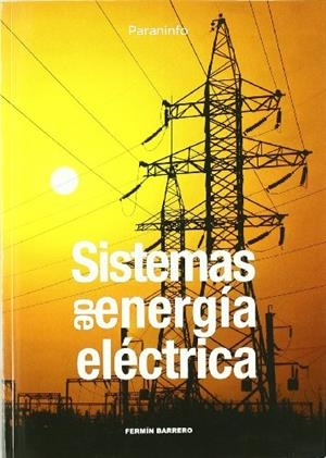 SISTEMAS DE ENERGIA ELECTRICA | 9788497322836 | BARRERO,FERMIN | Llibreria Geli - Llibreria Online de Girona - Comprar llibres en català i castellà
