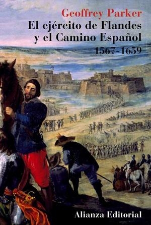 EL EJERCITO DE FLANDES Y EL CAMINO ESPAÑOL | 9788420629339 | PARKER,GEOFFREY | Libreria Geli - Librería Online de Girona - Comprar libros en catalán y castellano