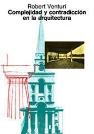 COMPLEJIDAD Y CONTRADICCION EN LA ARQUITECTURA | 9788425216022 | VENTURI,ROBERT | Llibreria Geli - Llibreria Online de Girona - Comprar llibres en català i castellà