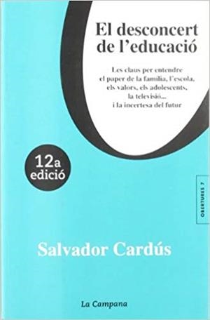EL DESCONCERT DE L'EDUCACIO | 9788488791894 | CARDUS,SALVADOR | Libreria Geli - Librería Online de Girona - Comprar libros en catalán y castellano