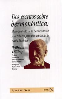 DOS ESCRITOS SOBRE HERMENEUTICA:EL SURGIMIENTO ... | 9788470903618 | DILTHEY,WILHELM | Libreria Geli - Librería Online de Girona - Comprar libros en catalán y castellano