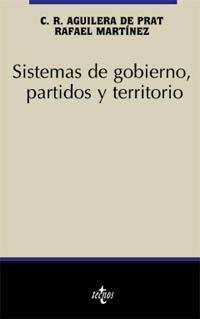 SISTEMAS DE GOBIERNO,PARTIDOS Y TERRITORIO | 9788430934867 | AGUILERA DE PRAT C.R./ MARTINEZ, RAFAEL | Libreria Geli - Librería Online de Girona - Comprar libros en catalán y castellano