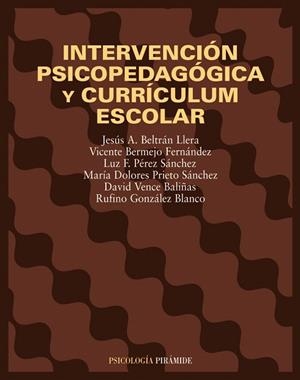 INTERVENCION PSICOPEDAGOGICA Y CURRICULUM ESCOLAR | 9788436814293 | BELTRAN,JESUS A./BERMEJO,VICENTE... | Libreria Geli - Librería Online de Girona - Comprar libros en catalán y castellano
