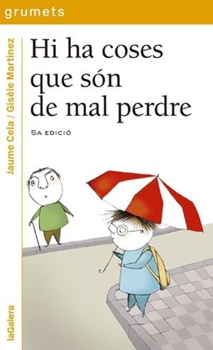 HI HA COSES QUE SON DE MAL PERDRE | 9788424695170 | CELA,JAUME | Llibreria Geli - Llibreria Online de Girona - Comprar llibres en català i castellà