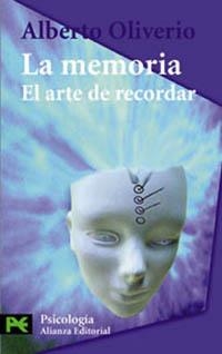 LA MEMORIA,EL ARTE DE RECORDAR | 9788420635453 | OLIVERIO,ALBERTO | Llibreria Geli - Llibreria Online de Girona - Comprar llibres en català i castellà