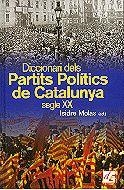 DICCIONARI DELS PARTITS POLITICS DE CATALUNYA S.XX | 9788441204669 | MOLAS,ISIDRE | Libreria Geli - Librería Online de Girona - Comprar libros en catalán y castellano