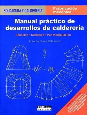 MANUAL PRACTICO DE DESARROLLOS DE CALDERERIA | 9788432948046 | OLAVE VILLANUEVA,ANTONIO | Llibreria Geli - Llibreria Online de Girona - Comprar llibres en català i castellà
