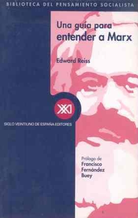 UNA GUIA PARA ENTENDER A MARX | 9788432310331 | REISS,EDWARD | Llibreria Geli - Llibreria Online de Girona - Comprar llibres en català i castellà