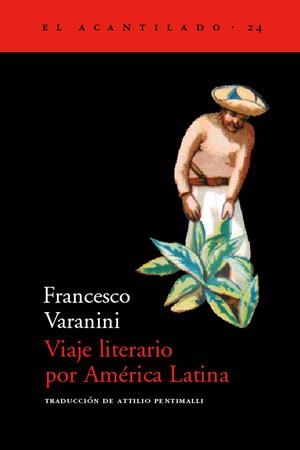 VIAJE LITERARIO POR AMERICA LATINA | 9788495359148 | VARANINI,FRANCESCO | Llibreria Geli - Llibreria Online de Girona - Comprar llibres en català i castellà