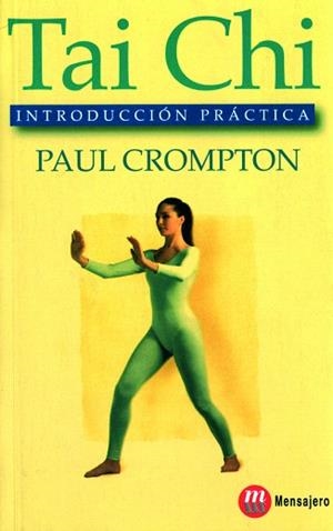 TAI CHI(INTRODUCCION PRACTICA) | 9788427123069 | CROMPTON,PAUL | Libreria Geli - Librería Online de Girona - Comprar libros en catalán y castellano