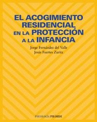 EL ACOGIMIENTO RESIDENCIAL EN LA PROTECCION A ... | 9788436814316 | FERNANDEZ,JORGE/FUERTES,JESUS | Libreria Geli - Librería Online de Girona - Comprar libros en catalán y castellano