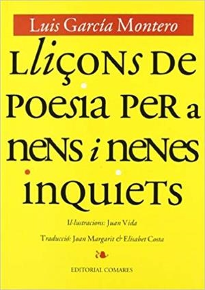 LLIÇONS DE POESIA PER A NENS I NENES INQUIETS | 9788484440772 | GARCIA MONTERO,LUIS | Llibreria Geli - Llibreria Online de Girona - Comprar llibres en català i castellà