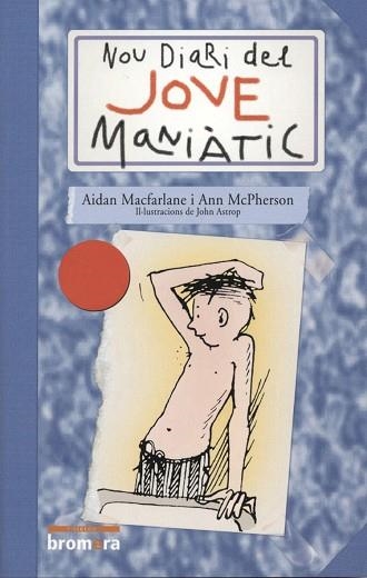 NOU DIARI DEL JOVE MANIATIC | 9788476604588 | MACFARLANE,AIDAN | Libreria Geli - Librería Online de Girona - Comprar libros en catalán y castellano