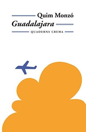 GUADALAJARA(CATALÀ) | 9788477272939 | MONZO,QUIM | Libreria Geli - Librería Online de Girona - Comprar libros en catalán y castellano