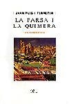 LA FARSA I LA QUIMERA | 9788482569956 | PUIG FERRETER,JOAN | Libreria Geli - Librería Online de Girona - Comprar libros en catalán y castellano