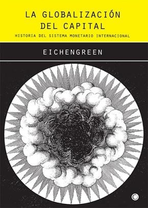 LA GLOBALIZACION DEL CAPITAL | 9788485855957 | EICHENGREEN | Llibreria Geli - Llibreria Online de Girona - Comprar llibres en català i castellà