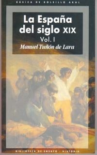 LA ESPAÑA DEL SIGLO XIX(2 VOLÚMENES) | 9788446011064 | TUÑON,MANUEL | Llibreria Geli - Llibreria Online de Girona - Comprar llibres en català i castellà