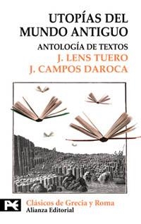 UTOPIAS DEL MUNDO ANTIGUO | 9788420636887 | LENS,J./CAMPOS,J. | Llibreria Geli - Llibreria Online de Girona - Comprar llibres en català i castellà