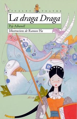 LA DRAGA DRAGA | 9788476605622 | ALBANELL,PEP | Libreria Geli - Librería Online de Girona - Comprar libros en catalán y castellano