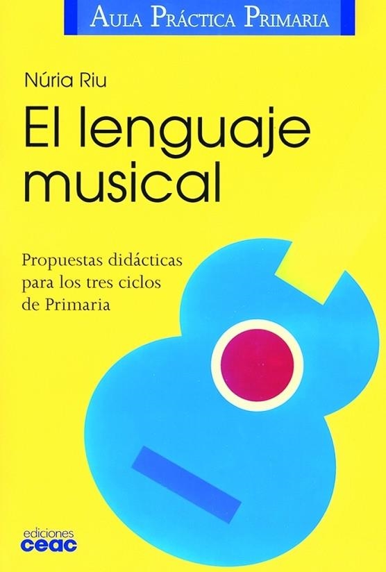 EL LENGUAJE MUSICAL | 9788432986383 | Libreria Geli - Librería Online de Girona - Comprar libros en catalán y castellano