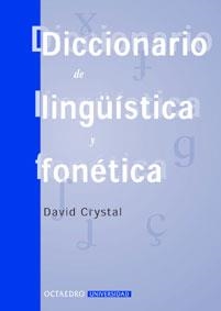 DICCIONARIO DE LINGUISTICA Y FONETICA | 9788480634274 | CRYSTAL,DAVID | Libreria Geli - Librería Online de Girona - Comprar libros en catalán y castellano