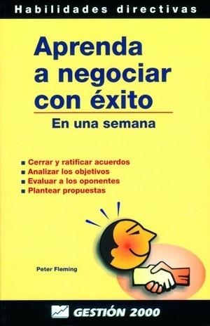 APRENDA A NEGOCIAR CON EXITO | 9788480884303 | FLEMING,PETER | Libreria Geli - Librería Online de Girona - Comprar libros en catalán y castellano