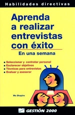 APRENDA A REALIZAR ENTREVISTAS CON EXITO | 9788480884273 | SHAPIRO,MO | Llibreria Geli - Llibreria Online de Girona - Comprar llibres en català i castellà