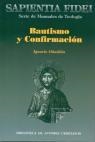 BAUTISMO Y CONFIRMACION | 9788479144692 | OÑATIBIA,IGNACIO | Libreria Geli - Librería Online de Girona - Comprar libros en catalán y castellano