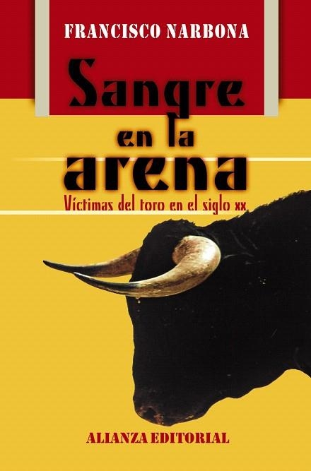 SANGRE EN LA ARENA.VICTIMAS DEL TORO EN EL S.XX | 9788420643878 | NARBONA,FRANCISCO | Llibreria Geli - Llibreria Online de Girona - Comprar llibres en català i castellà