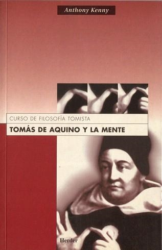 TOMAS DE AQUINO Y LA MENTE.CURSO DE FILOSOFIA... | 9788425421273 | KENNY,ANTHONY | Libreria Geli - Librería Online de Girona - Comprar libros en catalán y castellano