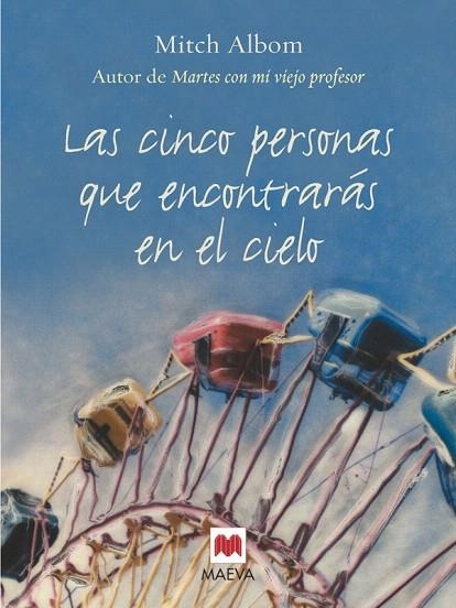 LAS CINCO PERSONAS QUE ENCONTRARAS EN EL CIELO | 9788496231146 | ALBON, MITCH | Libreria Geli - Librería Online de Girona - Comprar libros en catalán y castellano